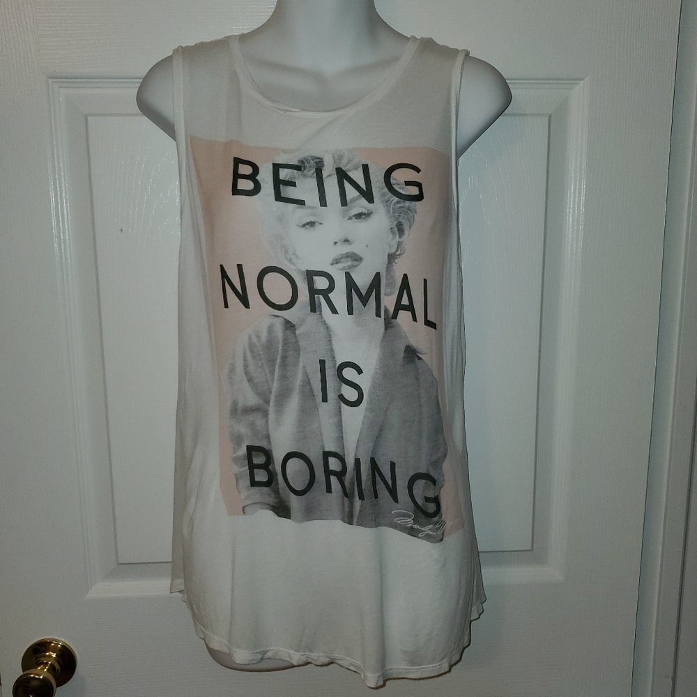 Being Normal Is Boring Marilyn Monroe White Tank